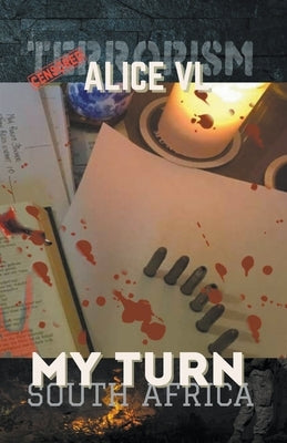 My Turn - South Africa by VL, Alice