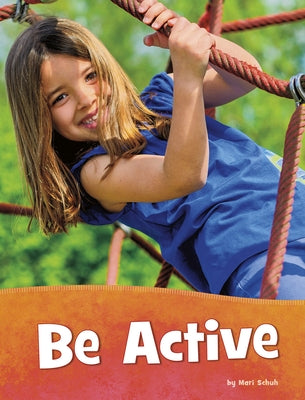 Be Active by Schuh, Mari