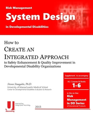 Risk Management System Design in Developmental Disabilities by Staugaitis Phd, Steven D.