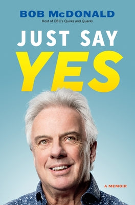 Just Say Yes: A Memoir by 