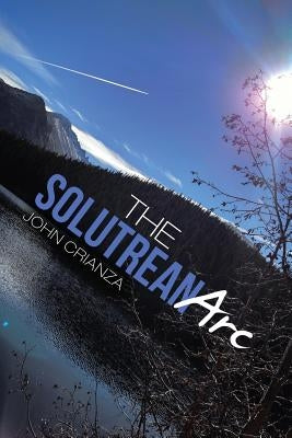 The Solutrean Arc by Crianza, John