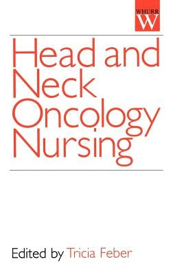 Head and Neck Oncology by Feber, Tricia