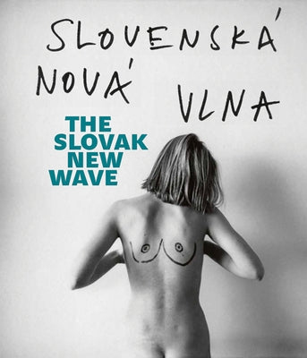 The Slovak New Wave: The 80s by Fi¡serová, Lucia