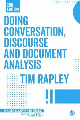 Doing Conversation, Discourse and Document Analysis by Rapley, Tim