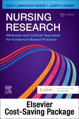Nursing Research - Text and Study Guide Package: Methods and Critical Appraisal for Evidence-Based Practice by Lobiondo-Wood, Geri