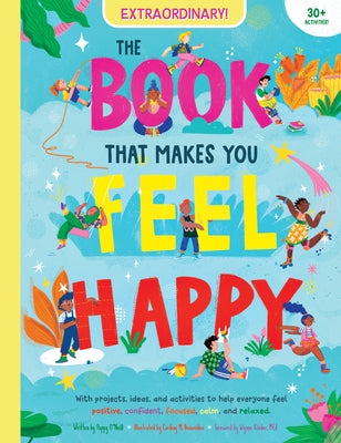 The Book That Makes You Feel Happy by O'Neill, Poppy