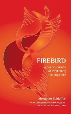 Firebird by Schieffer, Alexander