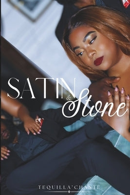 Satin & Stone by Chante, Tequilla