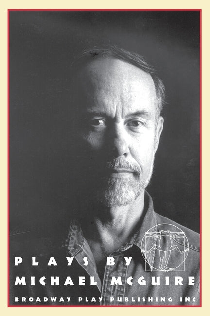 Plays By Michael McGuire by McGuire, Michael