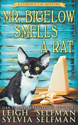 Mr Bigelow Smells a Rat by Selfman, Sylvia