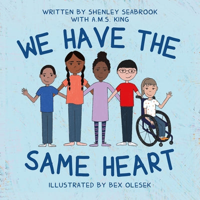 We Have the Same Heart by Seabrook, Shenley