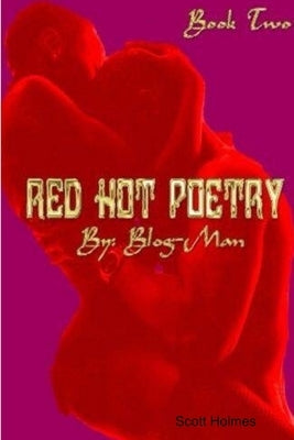 RED HOT POETRY Book Two by Holmes, Scott