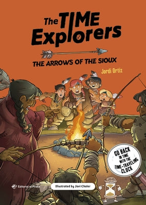 The Arrows of the Sioux: Book for Kids Ages 8-12.Native American Books for Kids. Volume 5 by Chaler, Javi