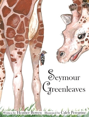 Seymour Greenleaves by Bowen, Heather