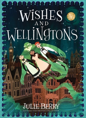 Wishes and Wellingtons by Berry, Julie