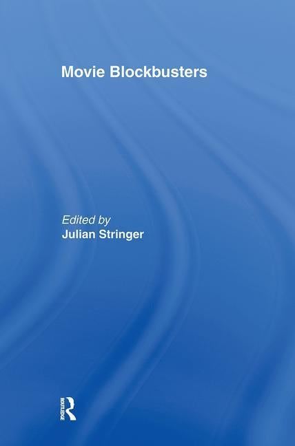 Movie Blockbusters by Stringer, Julian