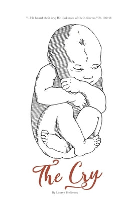 The Cry by Holbrook, Lauren