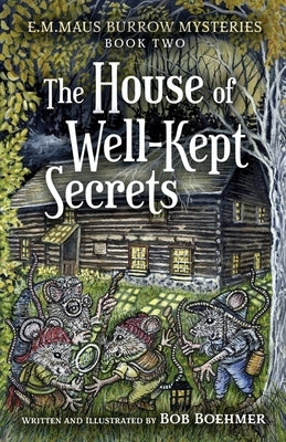 The House of Well-Kept Secrets: Book 2 by Boehmer, Bob