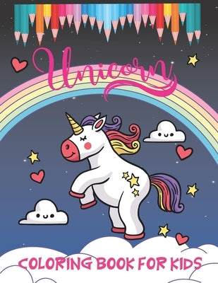 Unicorn Coloring Book for Kids: Coloring Book/ Coloring Pictures: 70 page: size 8,5x11 by Book, Unicorn Coloring Book