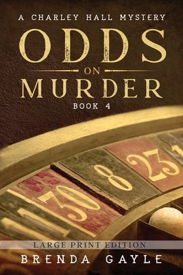 Odds on Murder: Large Print by Gayle, Brenda