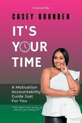 It's Your Time by Branden, Casey