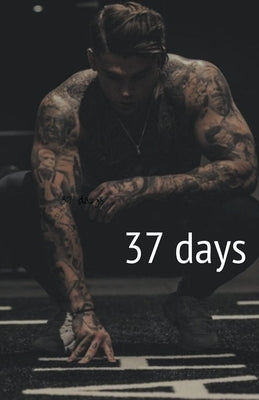 37 Days by Marissanem