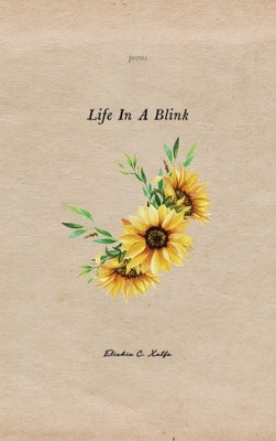 Life In a Blink by Xalfa, Elishia C.