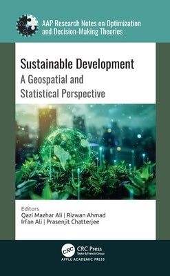 Sustainable Development: A Geospatial and Statistical Perspective by Ali, Qazi Mazhar