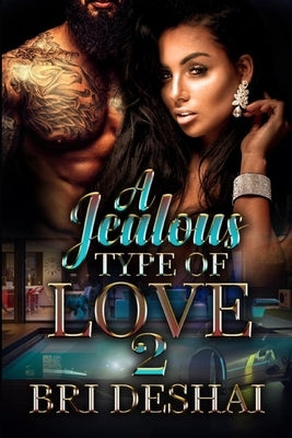 A Jealous Type Of Love 2 by Deshai, Bri