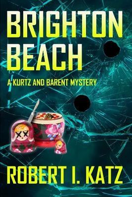 Brighton Beach: A Kurtz and Barent Mystery by Katz, Robert I.