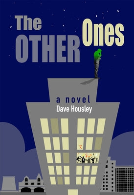 The Other Ones by Housley, Dave