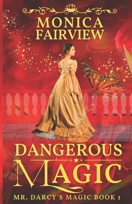 Dangerous Magic by Fairview, Monica