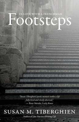 Footsteps: In Love with a Frenchman by Tiberghien, Susan M.