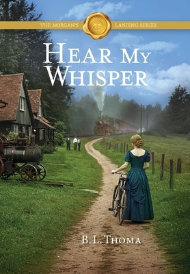 Hear My Whisper by Thoma, B. L.