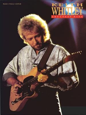 Keith Whitley - Greatest Hits by Whitley, Keith