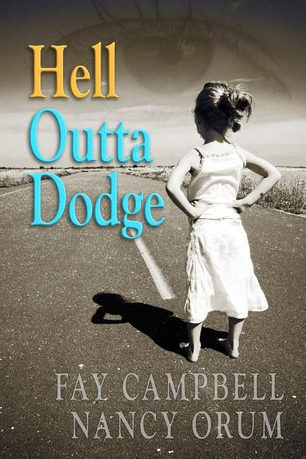 Hell Outta Dodge by Orum, Nancy