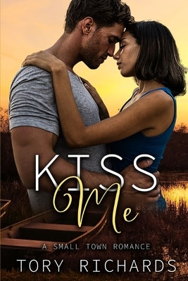 Kiss Me! by Richards, Tory