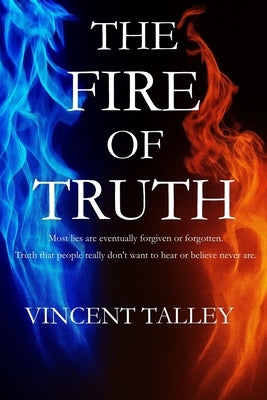 The Fire of Truth by Corporation, Simms Books Publishing
