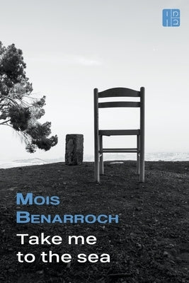 Take Me to the Sea by Benarroch, Mois