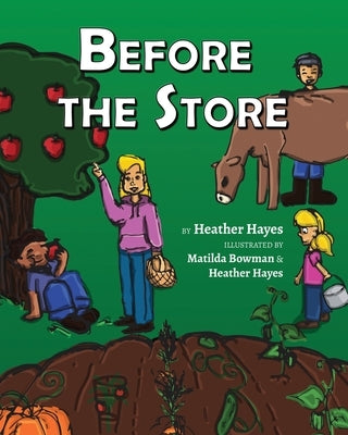 Before the Store by Bowman, Matilda