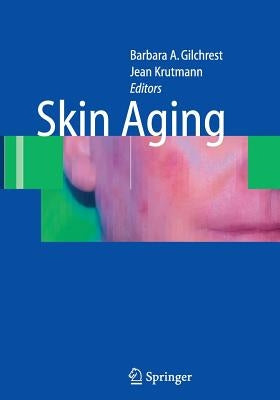 Skin Aging by Gilchrest, Barbara A.