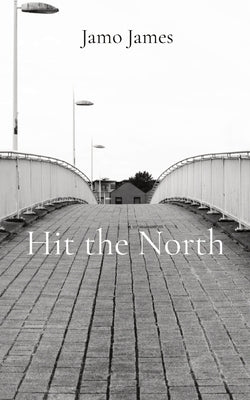 Hit the North by James, Jamo