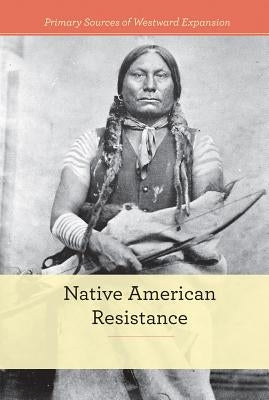 Native American Resistance by Deibel, Zachary