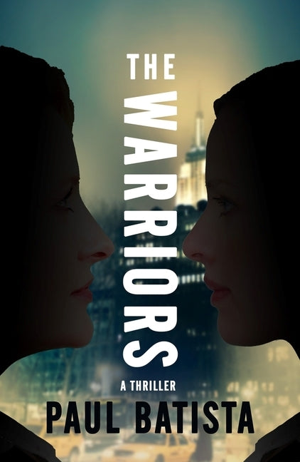 The Warriors: Volume 2 by Batista, Paul