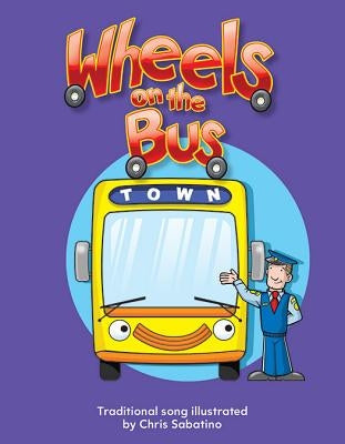 Wheels on the Bus Big Book by Sabatino, Chris