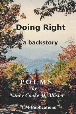 Doing Right: a backstory by McAllister, Nancy Cooke
