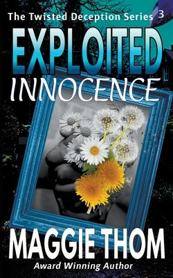 Exploited Innocence by Thom, Maggie