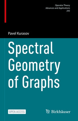 Spectral Geometry of Graphs by Kurasov, Pavel