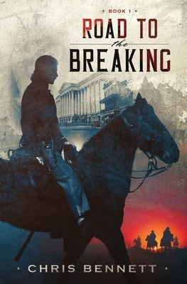 Road to the Breaking by Bennett, Chris