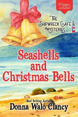 Seashells and Christmas Bells by Walo Clancy, Donna